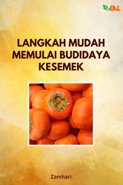 Langkah Mudah Memulai Budidaya Kesemek